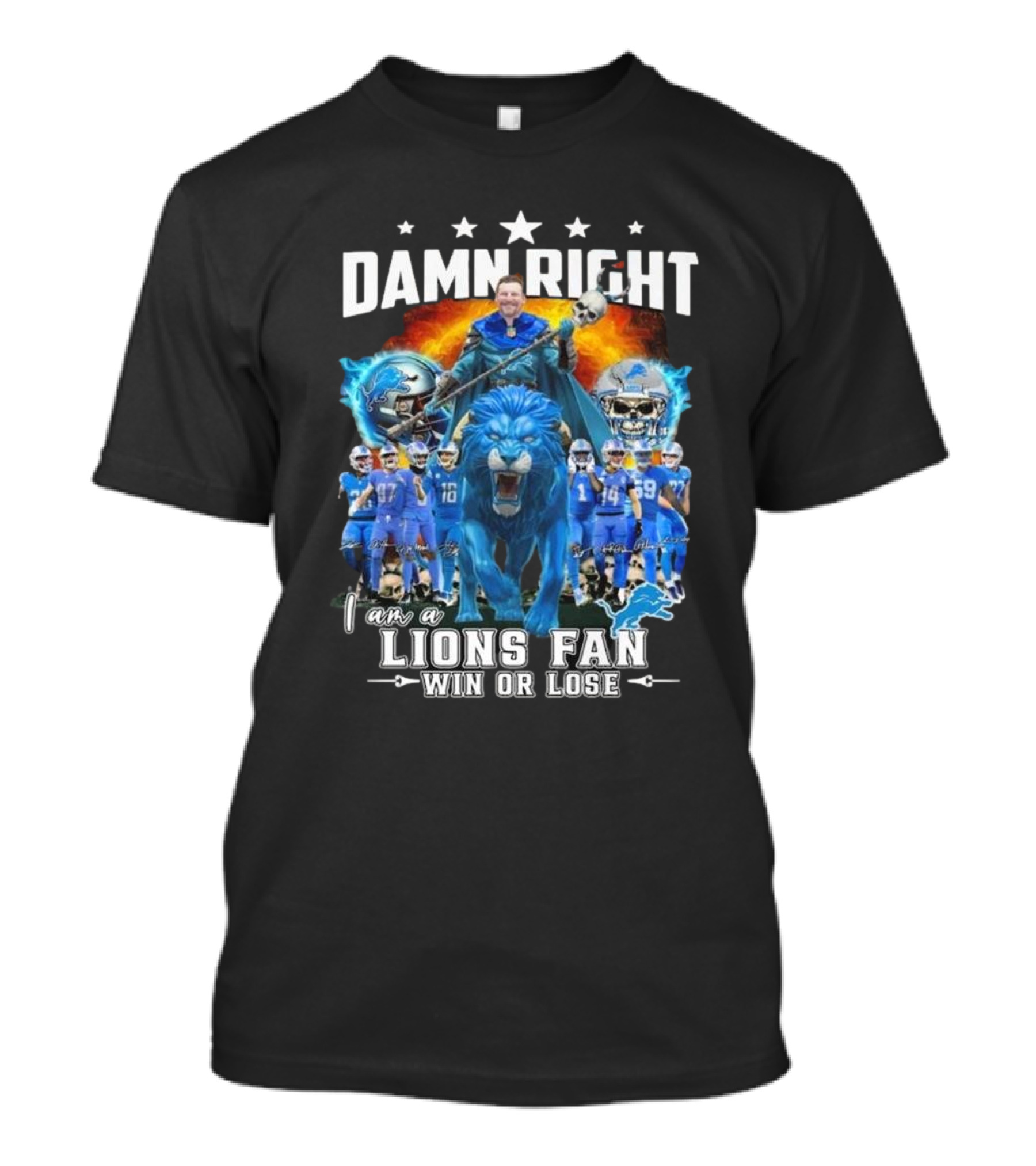 Damn Right I Am A Lions Fan Win Or Lose Champions 2024 Detroit Lions Signatures T-Shirt