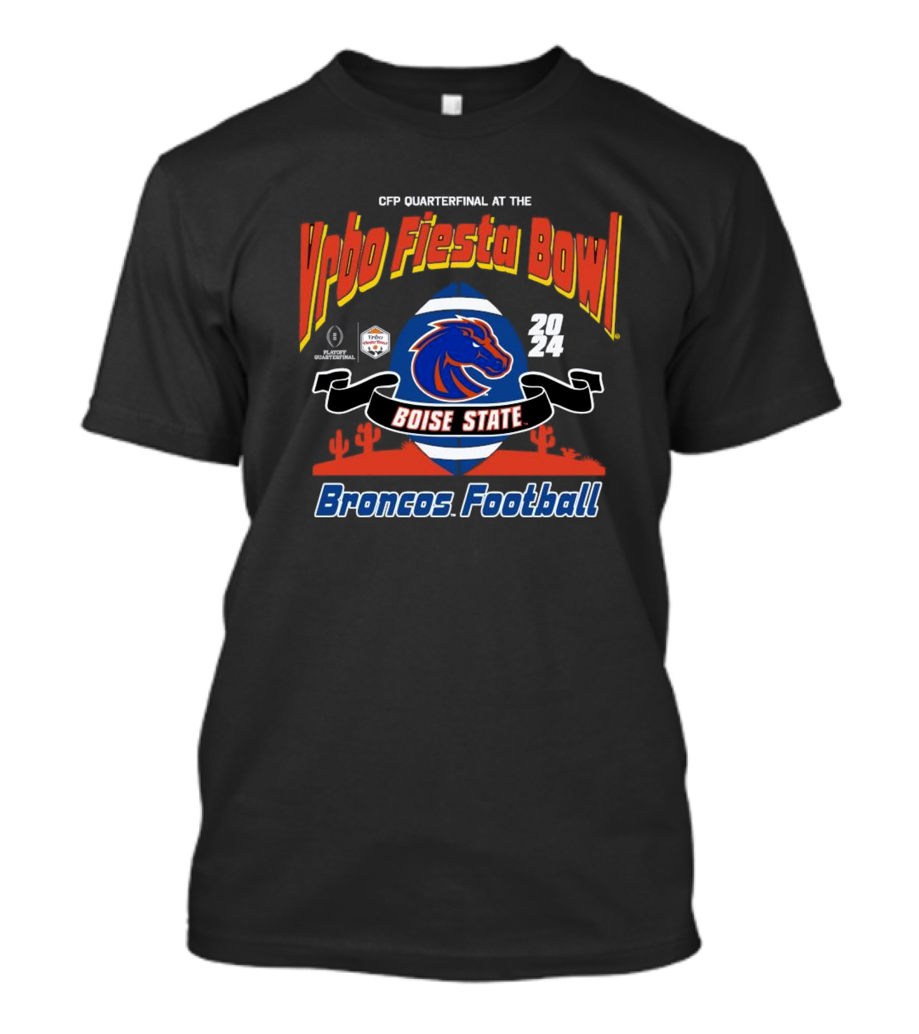 CFP Quarterfinal Vrbo Fiesta Bowl 2024 Boise State Broncos Football T-Shirt