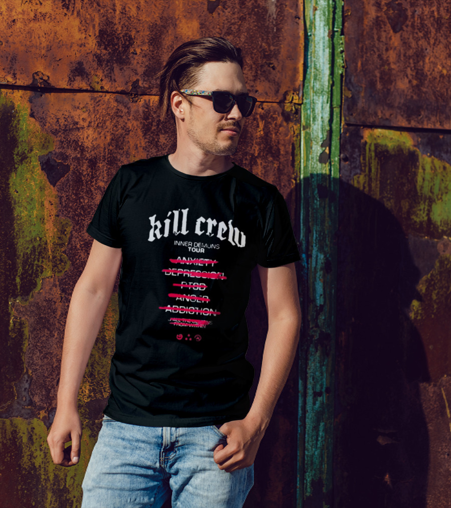 Kill Crew Inner Demons Tour Anxiety Depression PTSD Anger Addiction T-Shirt