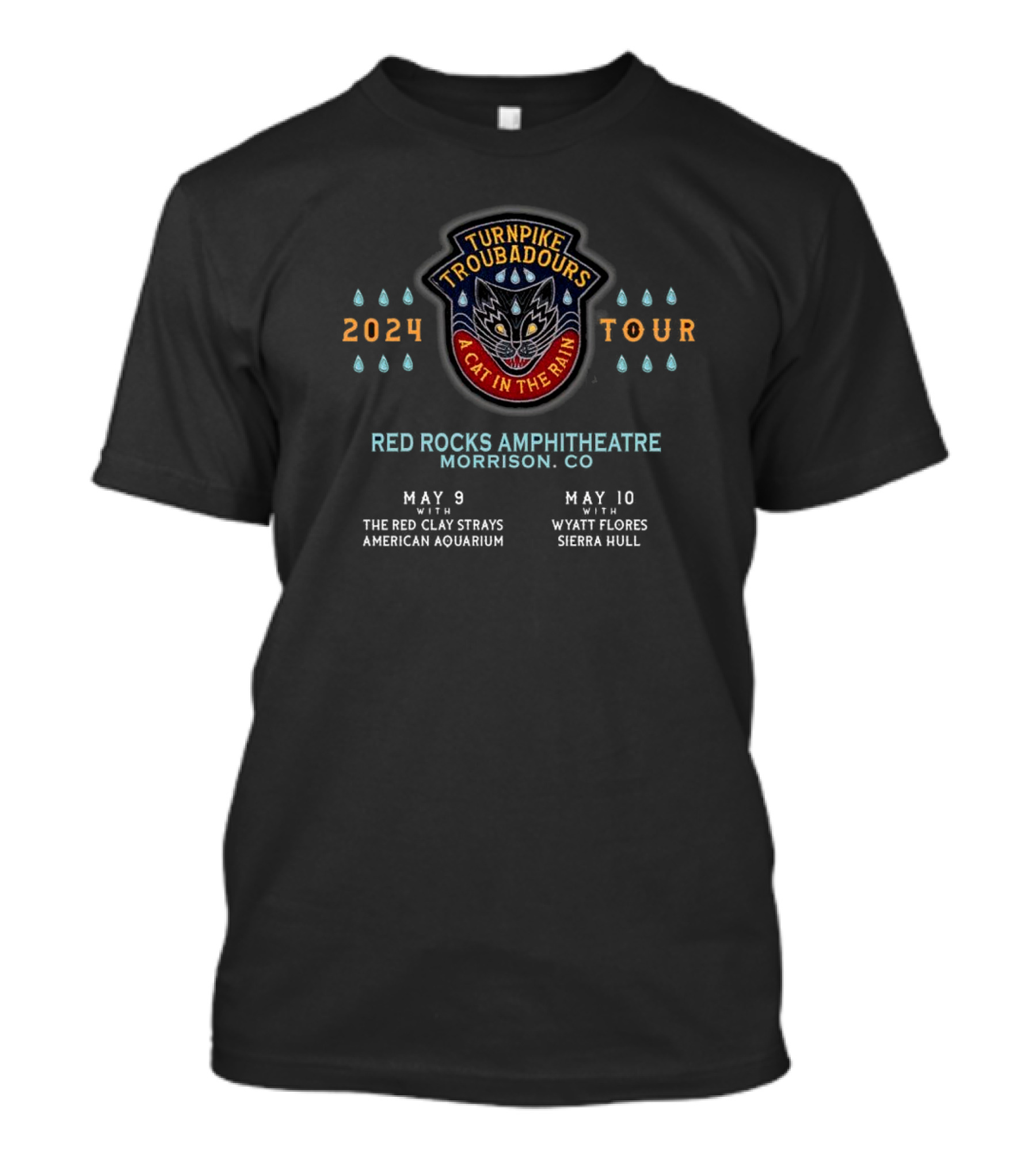 Turnpike Troubadours 2024 Tour Red Rocks Amphitheatre Morrison Co A Cat In The Rain May 9 The Red Clay Strays American Aquarium May 10 Wyatt Flores Sierra Hull T-Shirt
