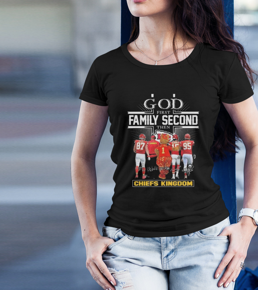 Kansas City Chiefs God First Family Second Then Chiefs Kingdom Kelce Mahomes Henne Mascot Signatures T-Shirt