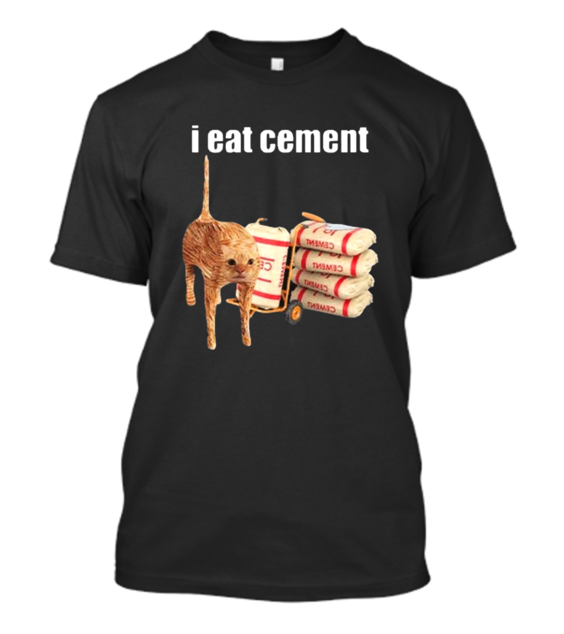 I Eat Cement Cat With Cement Sack Stack T-Shirt