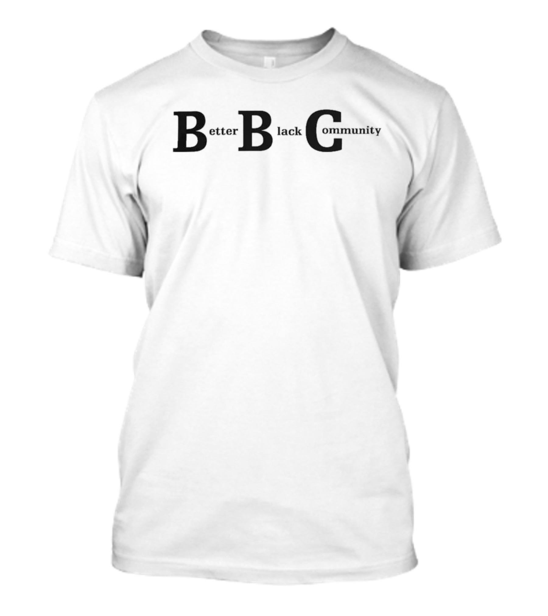 Better Black Community Kendrick Curry Merch T-Shirt