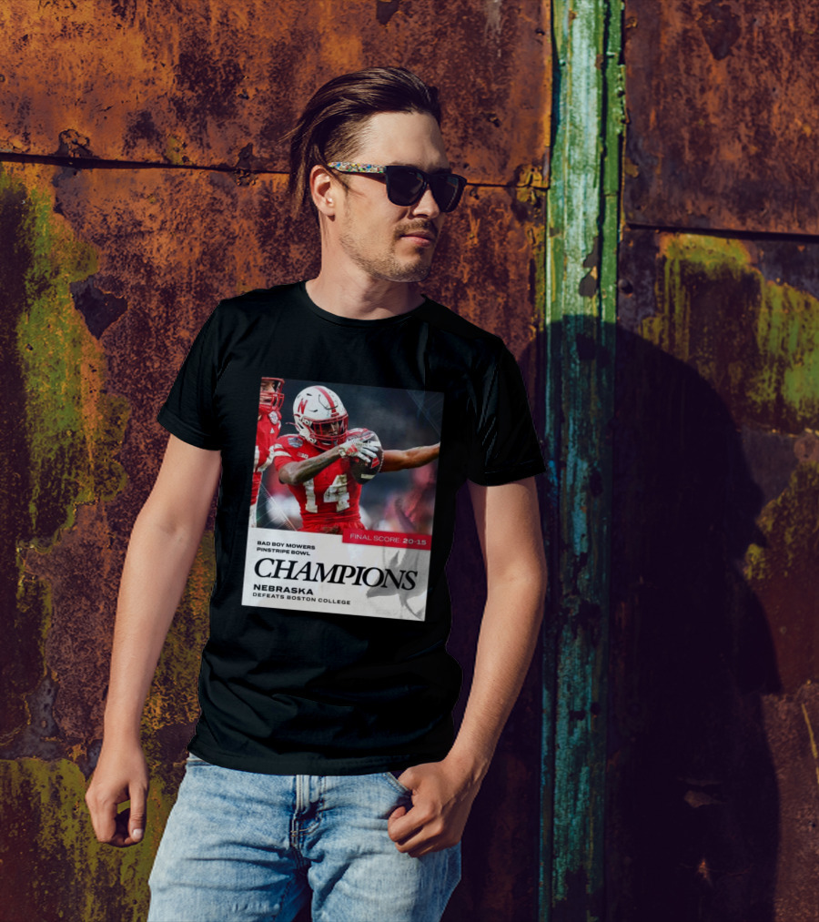 Champions Nebraska Defeats Boston College Final Score 20-15 Bad Boy Mowers Pinstripe Bowl T-Shirt