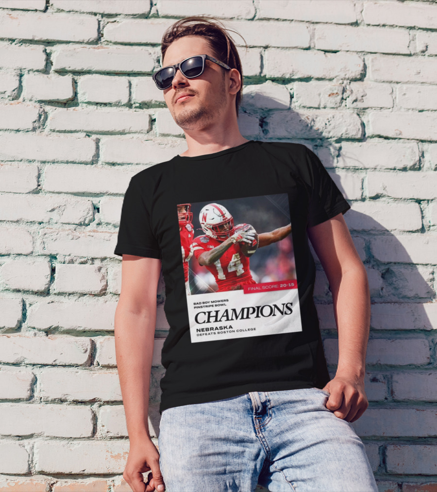 Champions Nebraska Defeats Boston College Final Score 20-15 Bad Boy Mowers Pinstripe Bowl T-Shirt