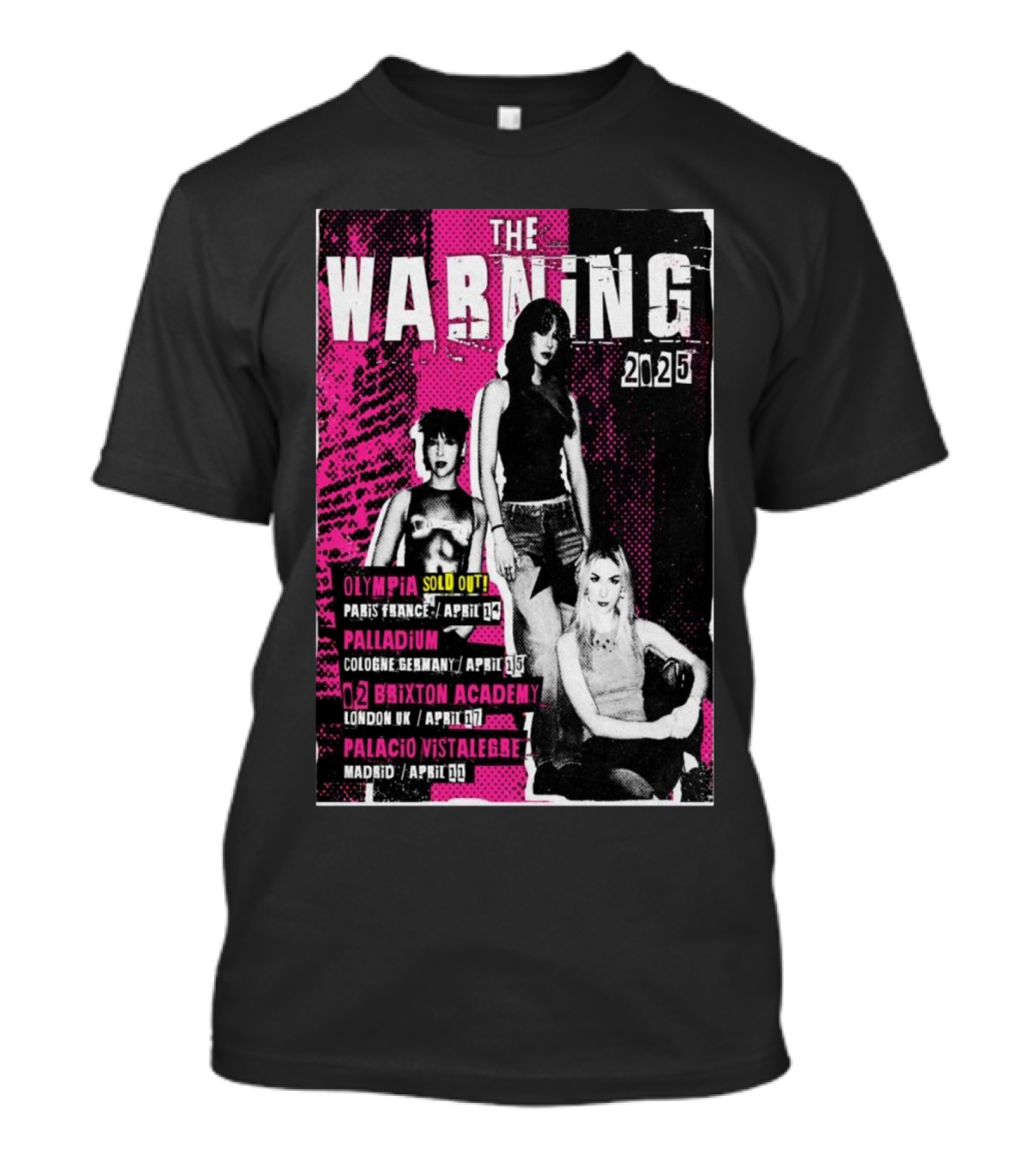 The Warning 2025 European Tour Olympia Paris France April 12 Sold Out T-Shirt