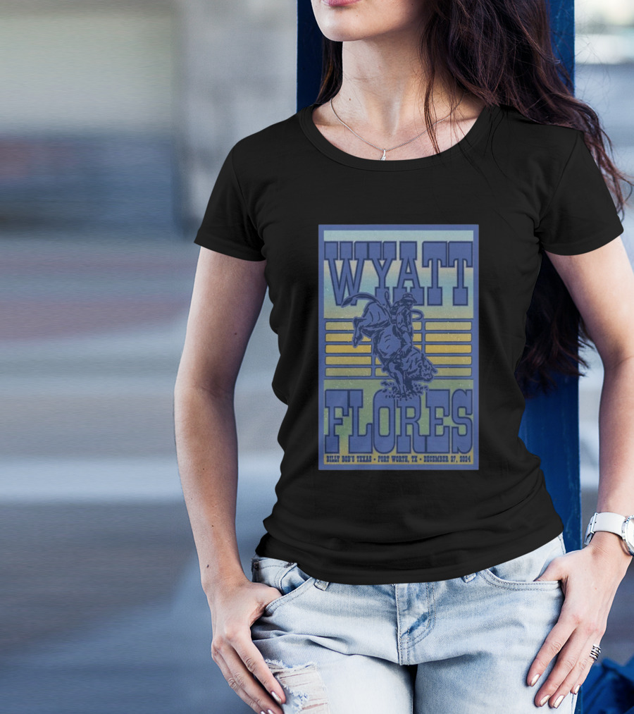 Wyatt Flores December 27 2024 Billy Bob’s Texas Fort Worth Rodeo Event T-Shirt