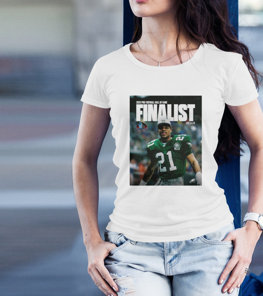 Philadelphia Eagles Eric Allen 2025 Pro Football Hall Of Fame Finalist T-Shirt