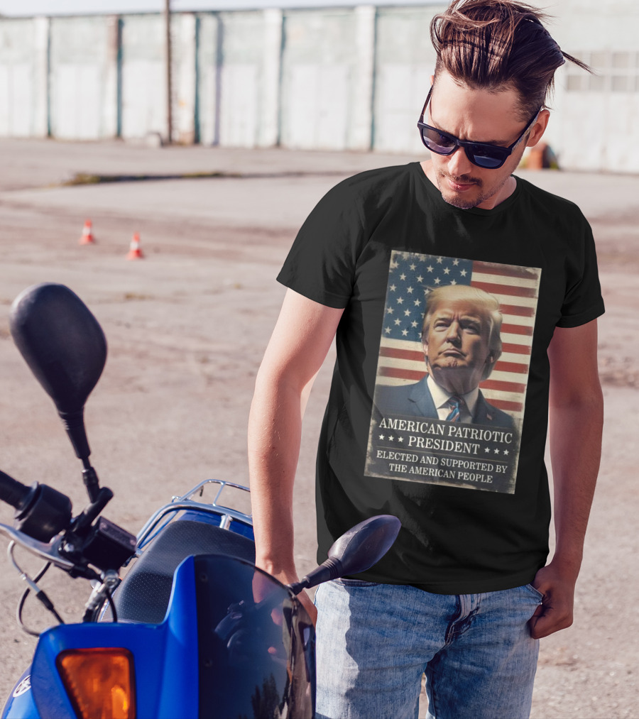 American Patriotic President Elected And Supported By The American People Flag Background T-Shirt