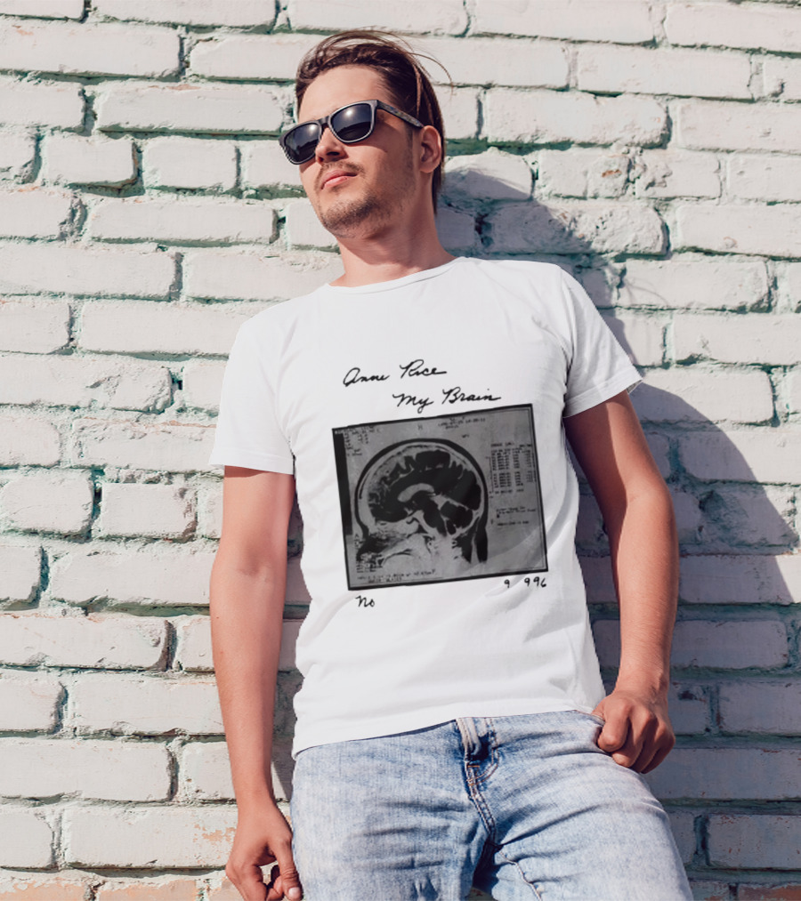 Anne Rice My Brain No 9996 T-Shirt