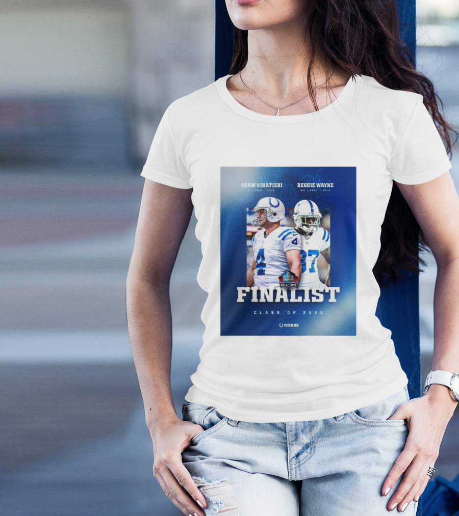 Indianapolis Colts Pro Football Hall Of Fame Finalist Class Of 2025 Adam Vinatieri Reggie Wayne T-Shirt