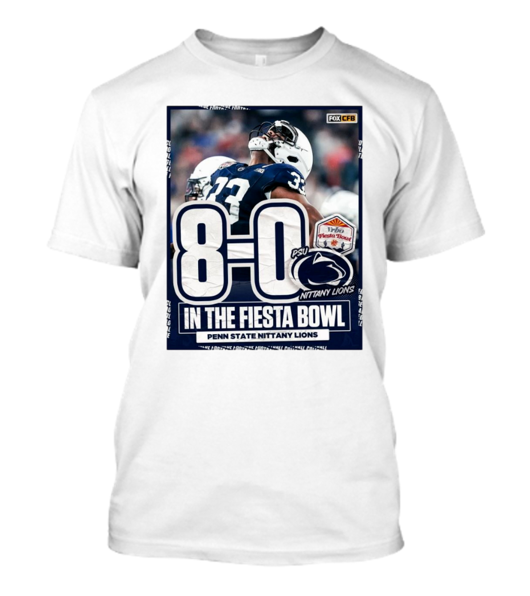 8-0 PSU Nittany Lions In The Fiesta Bowl Penn State Nittany Lions T-Shirt