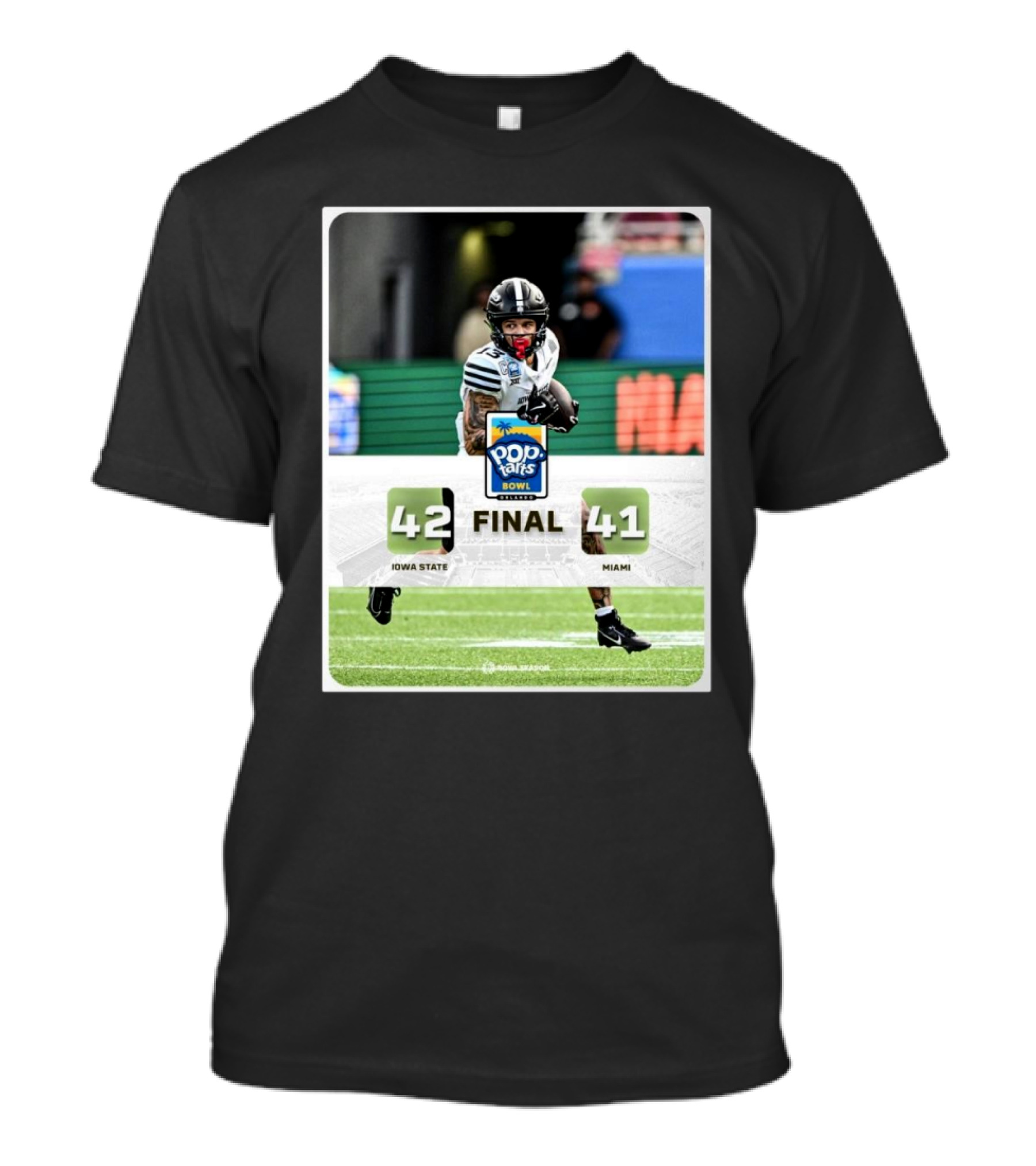 Final Score Pop-Tarts Bowl Iowa State Cyclones Vs Miami Hurricanes 42-41 Epic Game T-Shirt