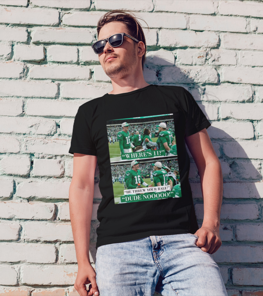 Philadelphia Eagles Where's 11? He Threw Your Ball Dude Nooooo T-Shirt