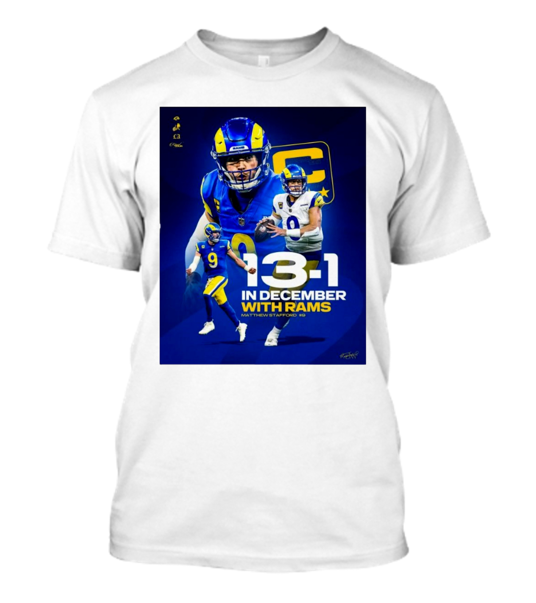 13-1 In December With Rams Matthew Stafford #9 Los Angeles Rams T-Shirt