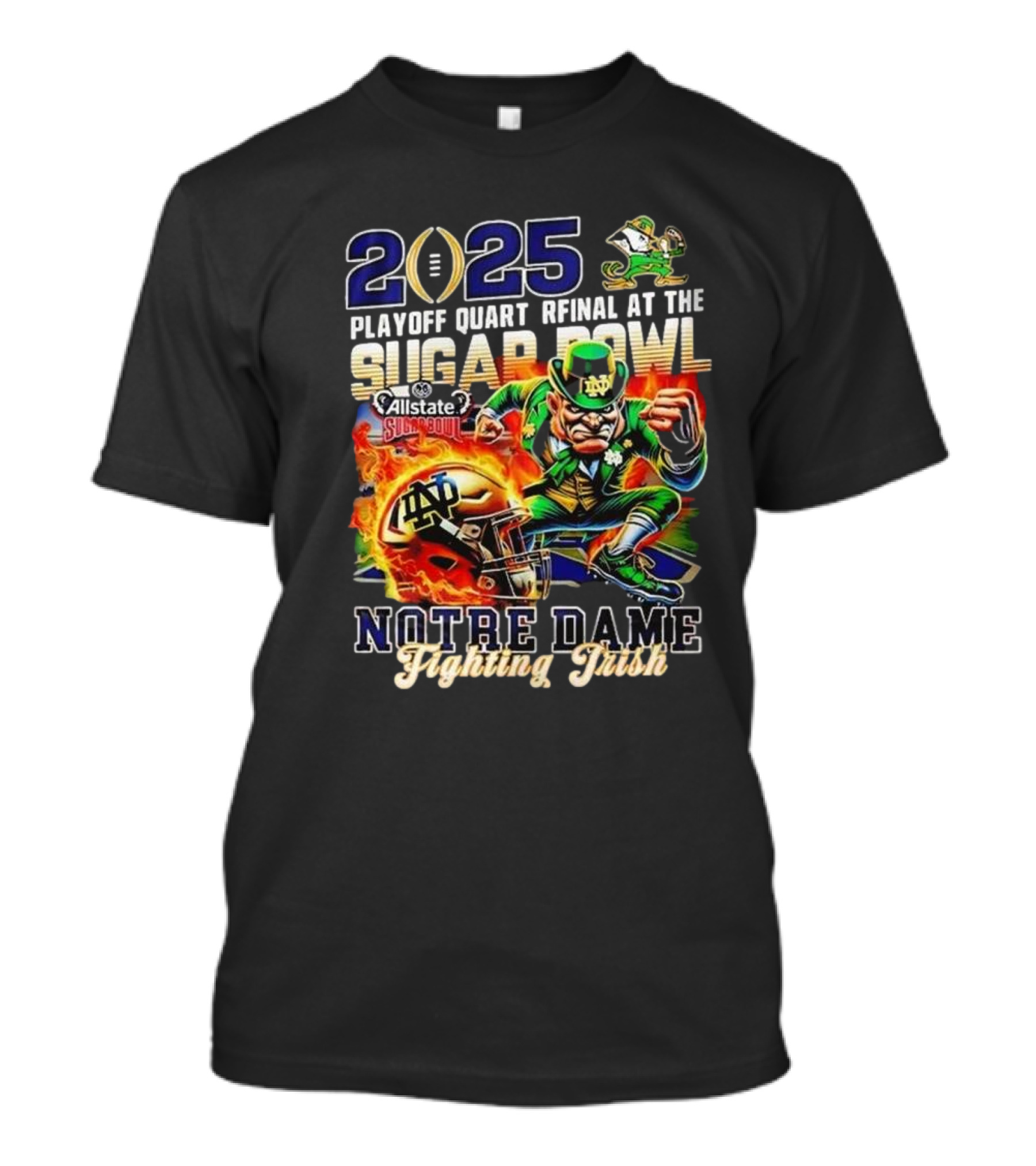 Notre Dame Fighting Irish 2025 Playoff Quarterfinal At The Sugar Bowl Allstate Sun Bowl T-Shirt