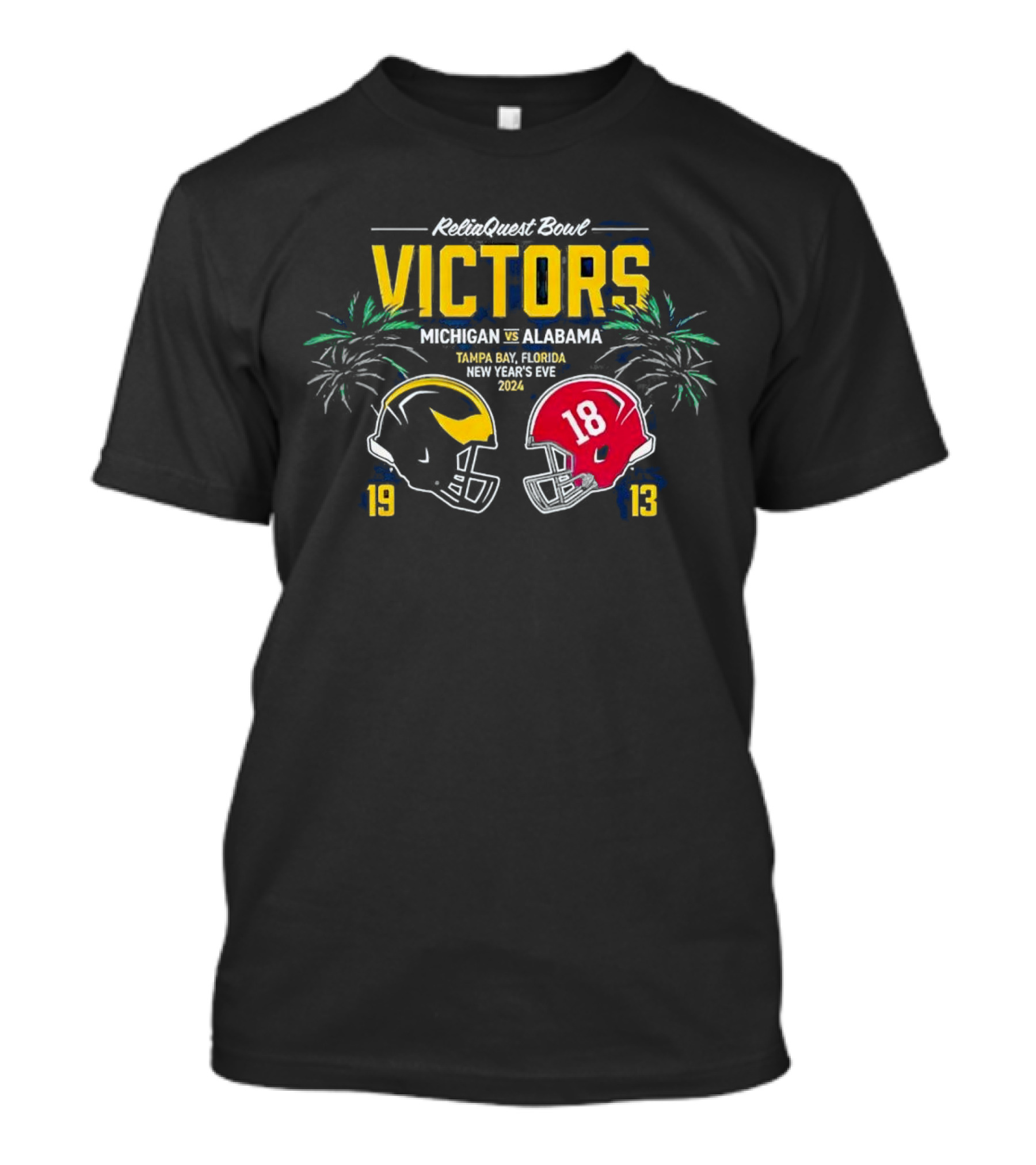 ReliaQuest Bowl Victors Michigan Wolverines Vs Alabama Crimson Tide Tampa Bay Florida New Year’s Eve T-Shirt