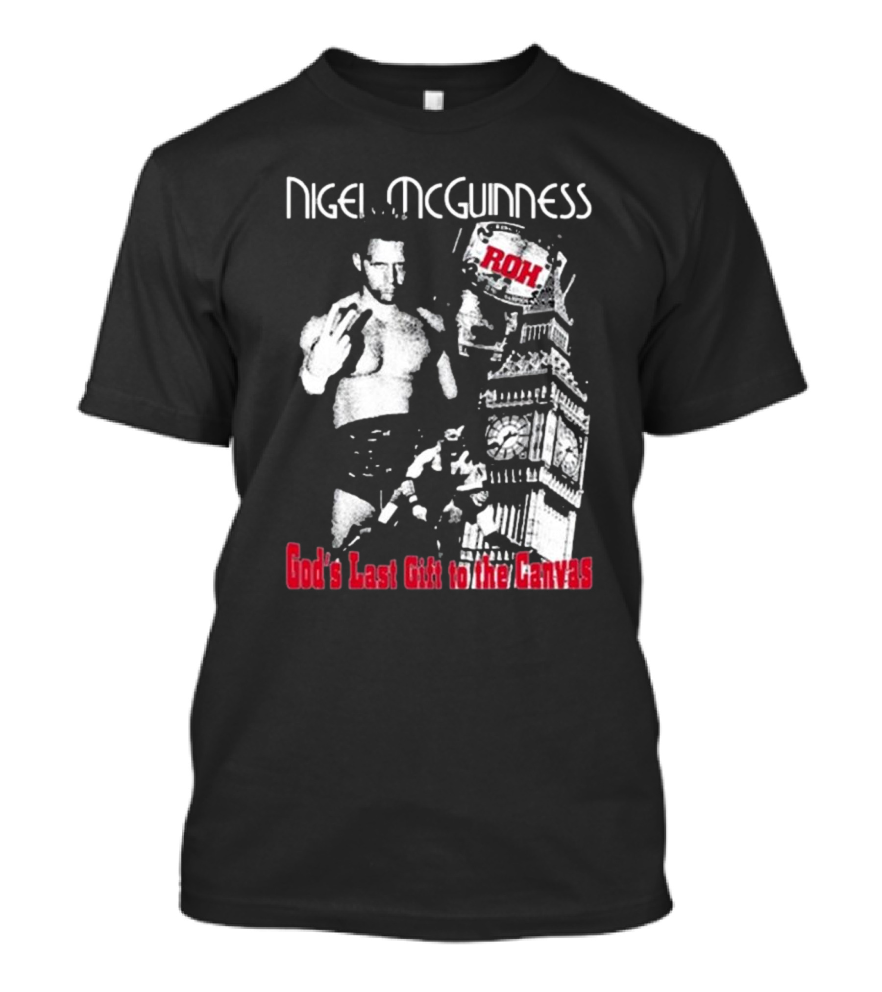 Nigel McGuinness ROH God's Last Gift To The Canvas Big Ben T-Shirt