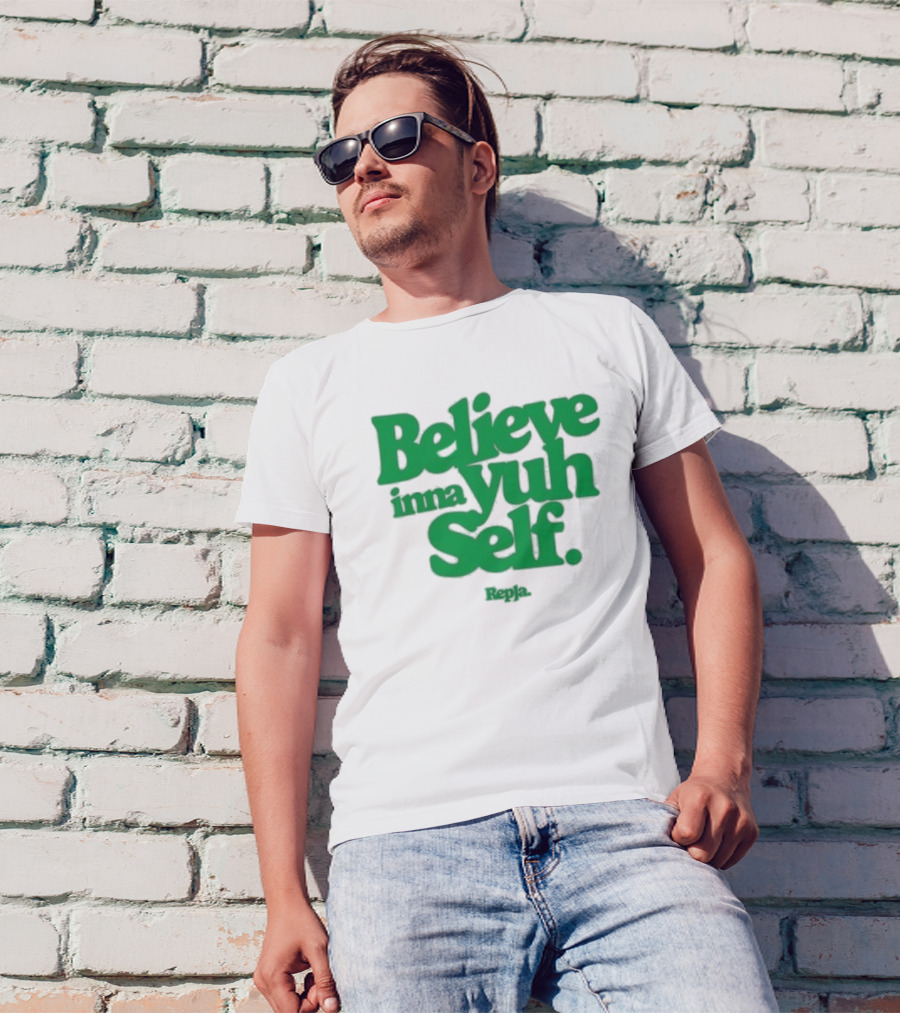 Believe Inna Yuh Self Janice Repja Motivational Typography T-Shirt