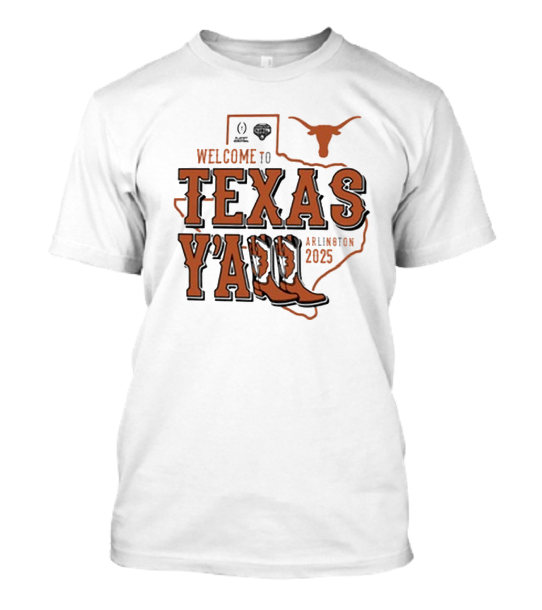 Texas Longhorns Welcome To Texas Y'All Arlington Cotton Bowl 2025 Playoff Semifinal T-Shirt