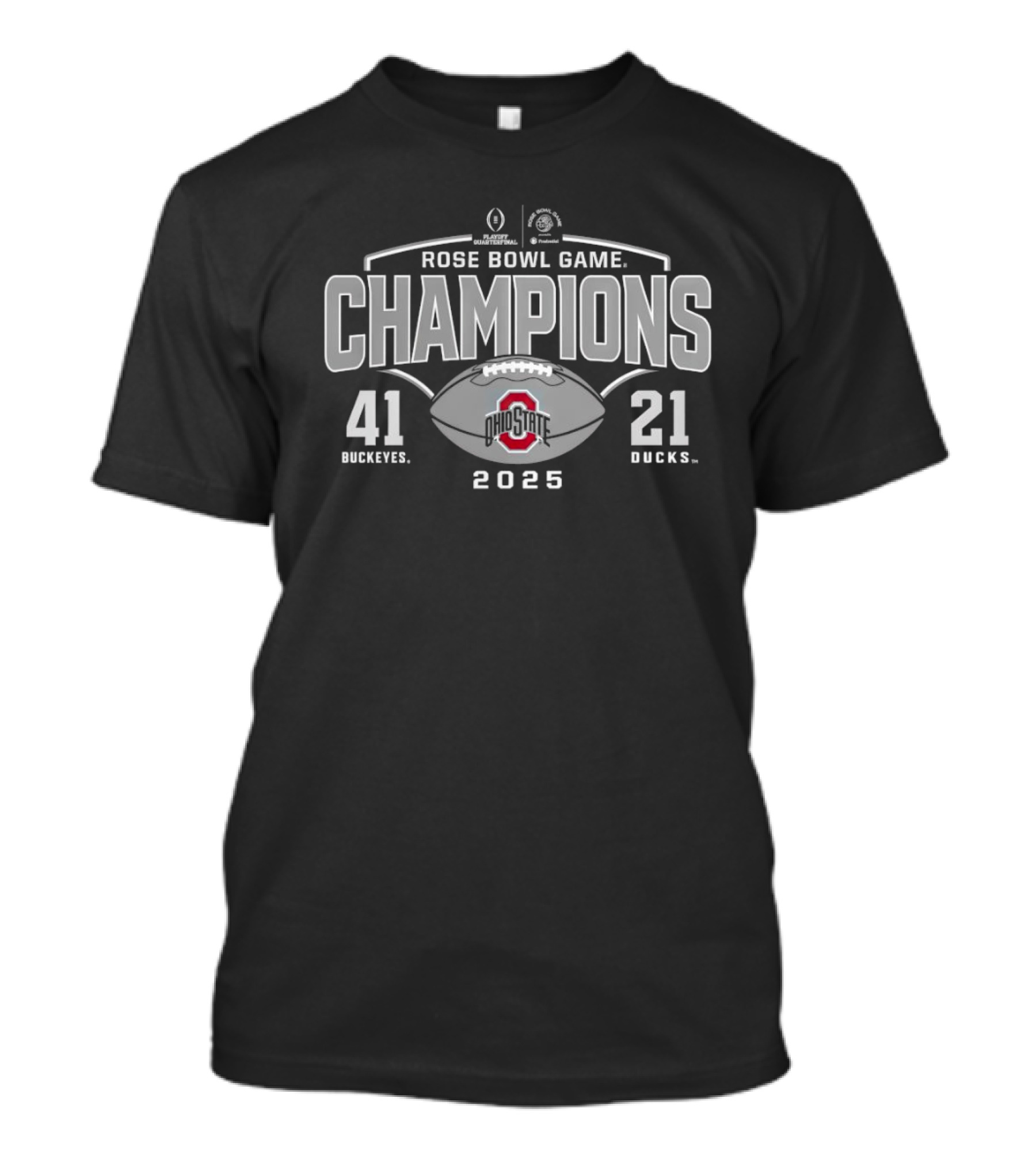 Ohio State Buckeyes 2025 Rose Bowl Champions Buckeyes 41 Ducks 21 Victory T-Shirt
