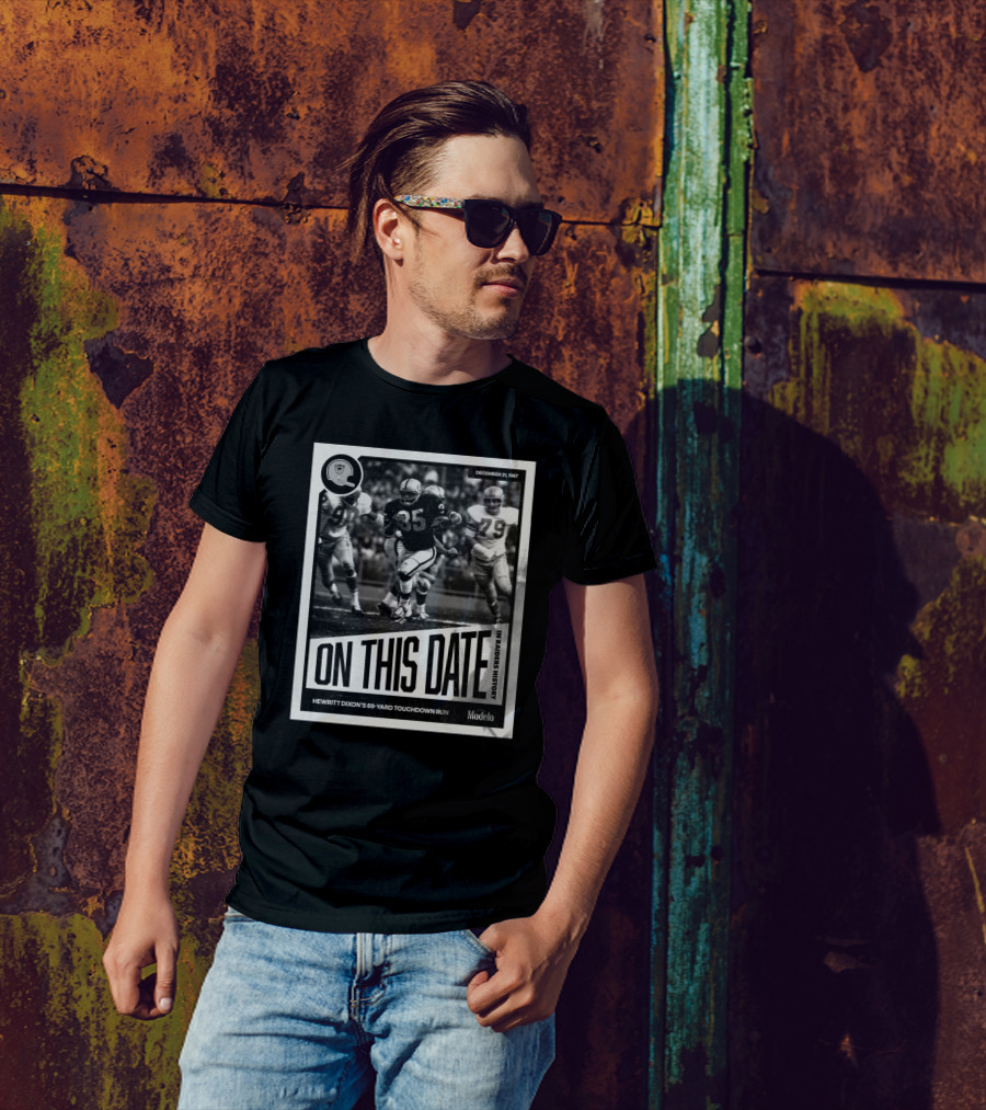 December 31, 1967 On This Date In Raiders History Hewritt Dixon’s 69-Yard Touchdown Run T-Shirt