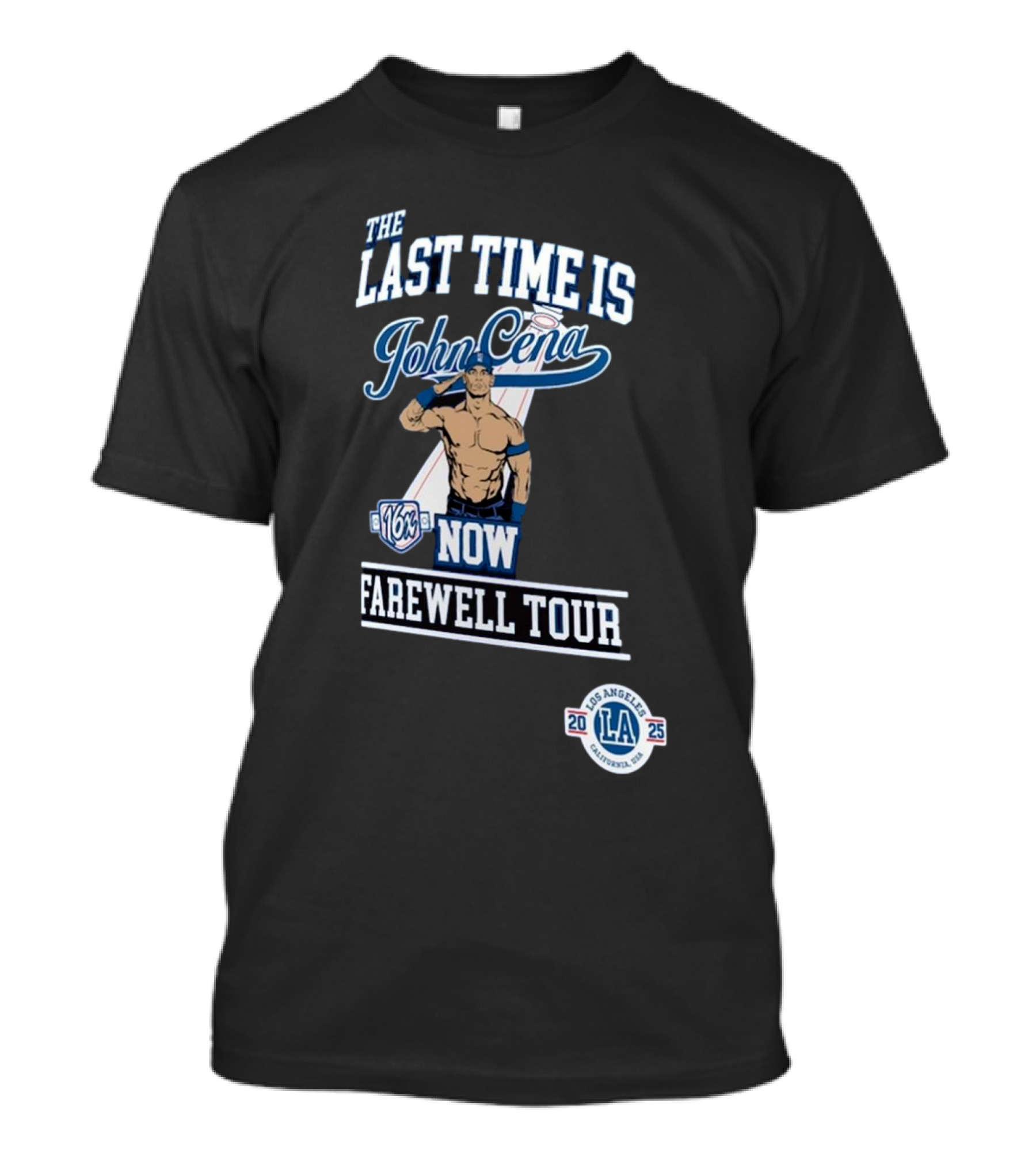 The Last Time Is John Cena 16x Now Farewell Tour 2025 Los Angeles T-Shirt