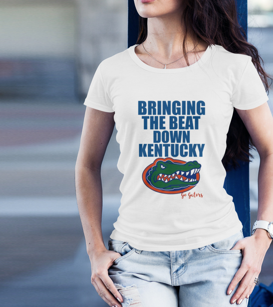 Bringing The Beat Down Kentucky Florida Gators Go Gators T-Shirt