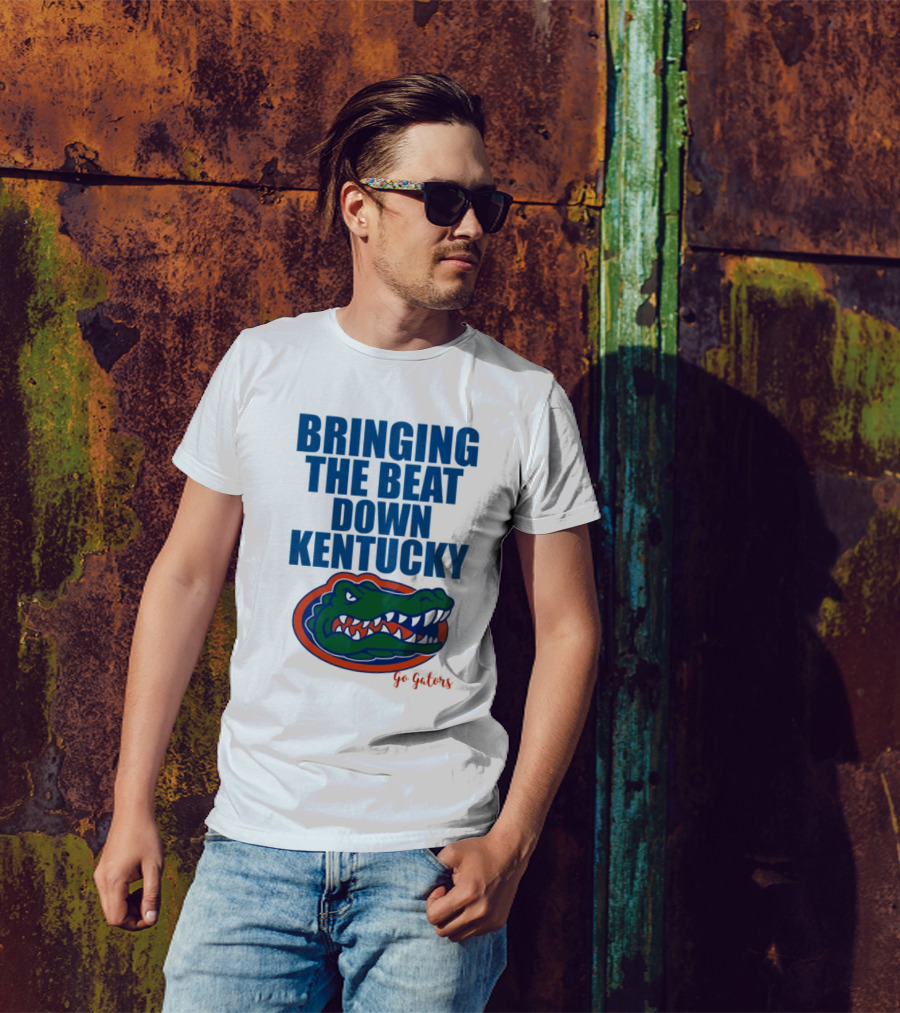Bringing The Beat Down Kentucky Florida Gators Go Gators T-Shirt