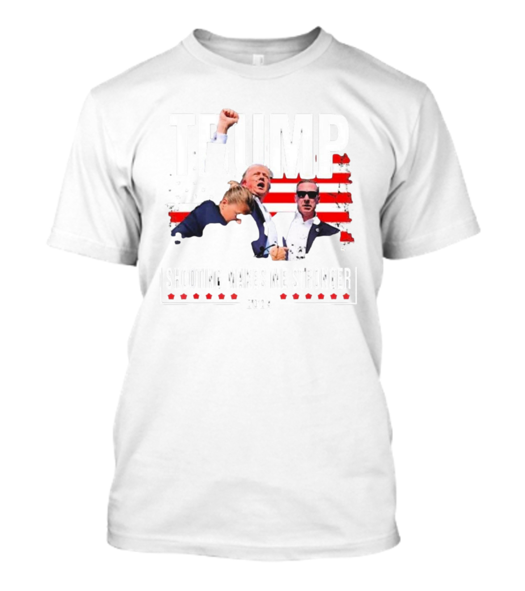 Trump 2024 President Fight Shooting Makes Me Stronger T-Shirt