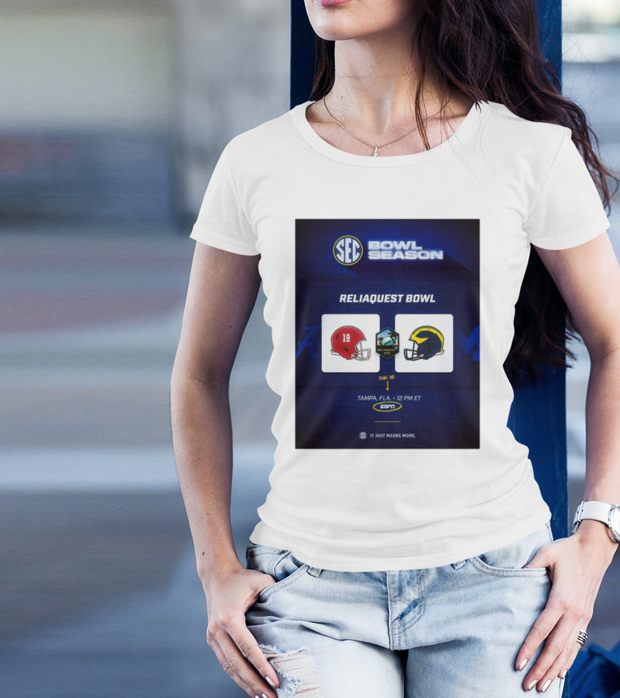 SEC Bowl Season ReliaQuest Bowl Alabama Vs Michigan Tampa FLA ESPN T-Shirt