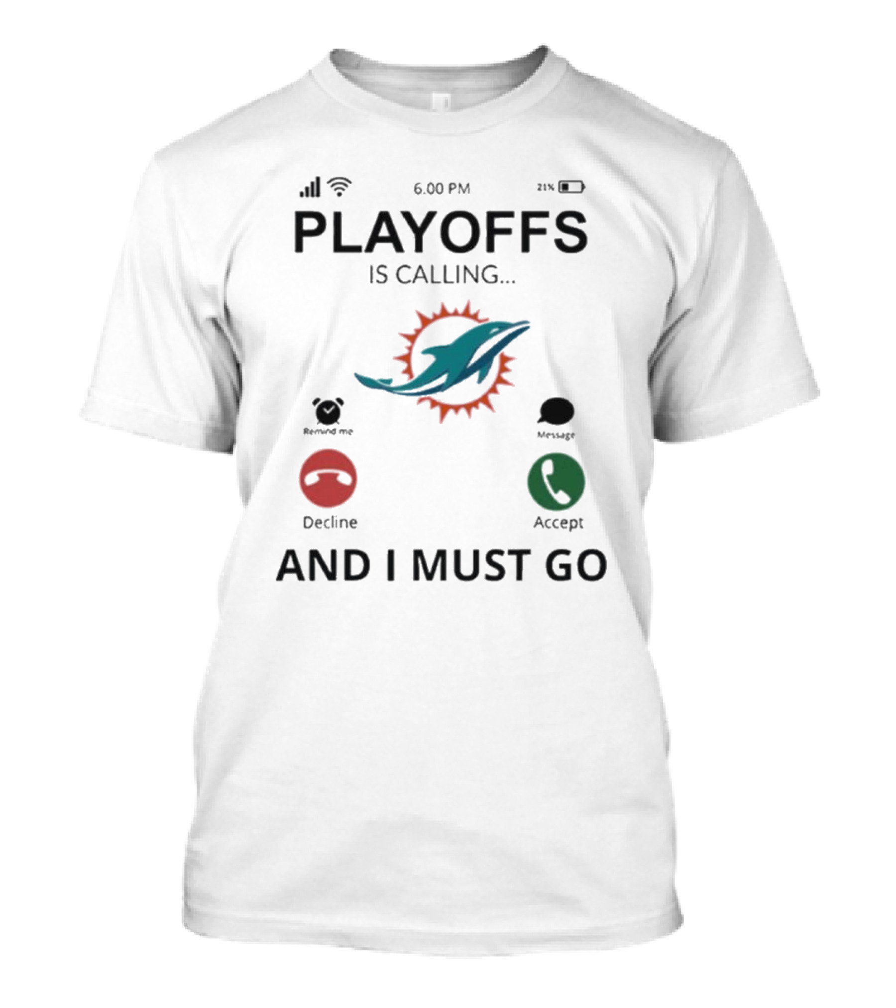 Miami Dolphins Playoffs Is Calling And I Must Go 2024 Iconic T-Shirt