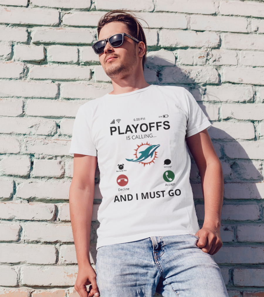 Miami Dolphins Playoffs Is Calling And I Must Go 2024 Iconic T-Shirt