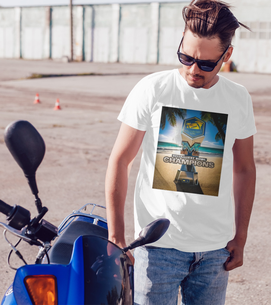 Reliaquest Bowl Champions Michigan Wolverines Beach Trophy T-Shirt