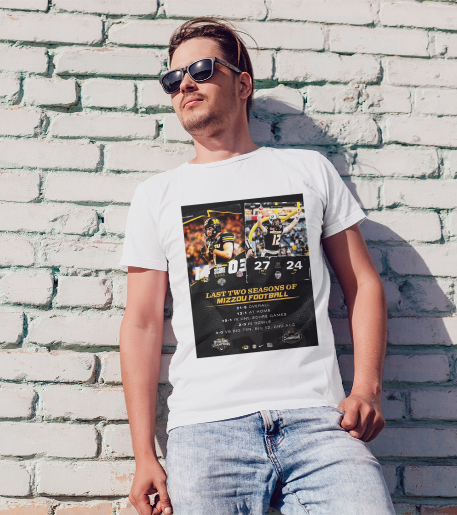 Missouri Tigers 4-0 Against Big Ten Big 12 And ACC Last Two Seasons Of Mizzou Football Champions 21-5 Overall 2-0 In Bowls T-Shirt