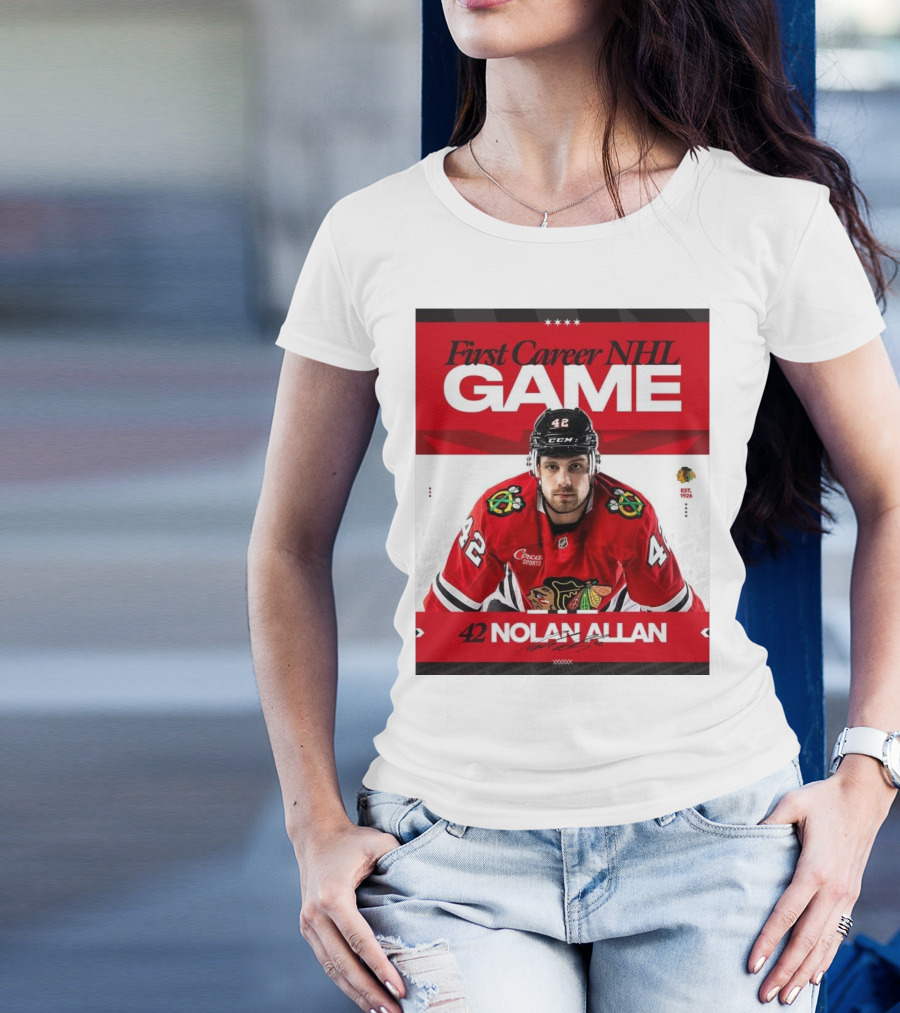 First Career NHL Game Nolan Allan Chicago Blackhawks 42 Signature T-Shirt