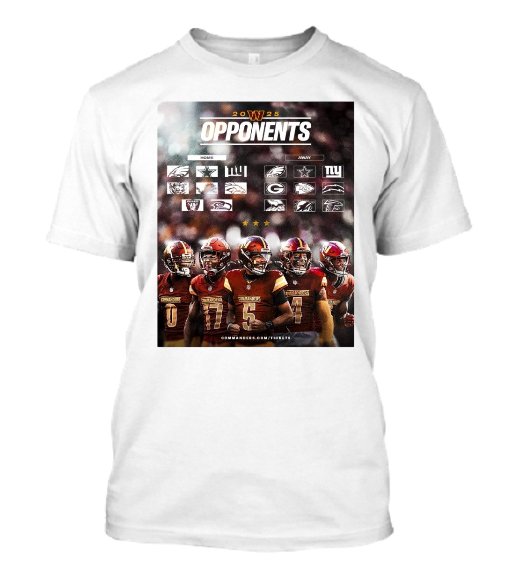 Washington Commanders 2025 Opponents Home And Away Eagles Giants Cowboys Bears Lions Broncos Raiders Seahawks Packers Falcons Rams Jets Commanders.com/Tickets T-Shirt