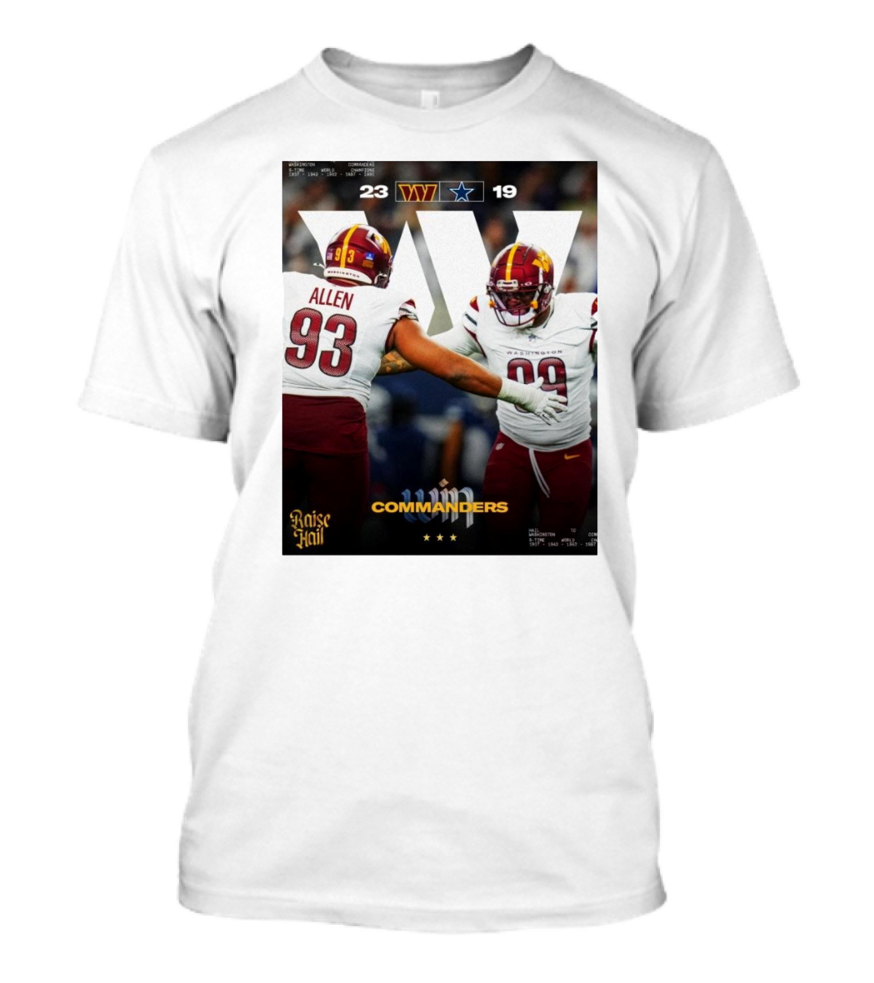 Washington Commanders Vs Dallas Cowboys 23-19 Raise Hail Commanders Victory T-Shirt