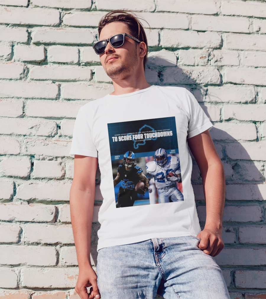 Detroit Lions Jahmyr Gibbs Joins Barry Sanders To Score Four Touchdowns In A Single Game T-Shirt