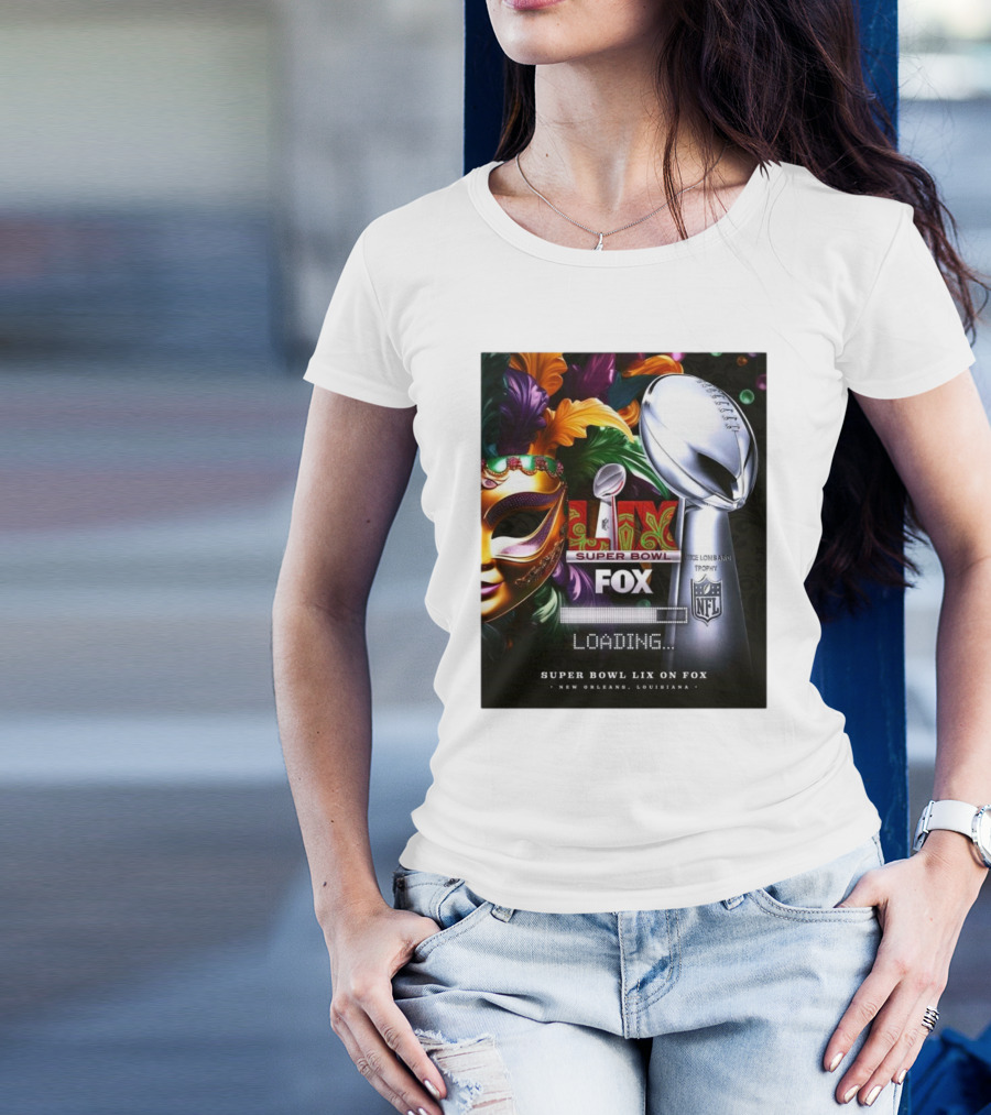 Super Bowl LIX On FOX New Orleans Louisiana Vince Lombardi Trophy NFL Loading February 9 2025 T-Shirt