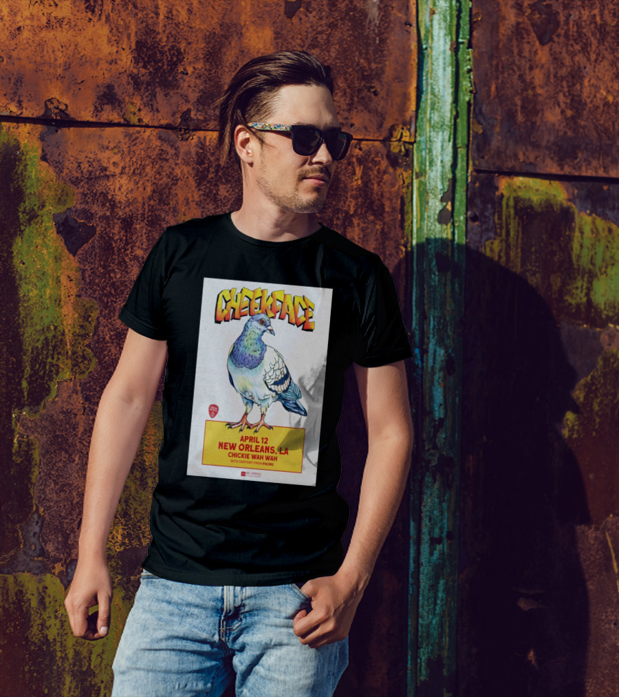 Cheekface Pigeon Art New Orleans April 12 Chickie Wah Wah Concert T-Shirt