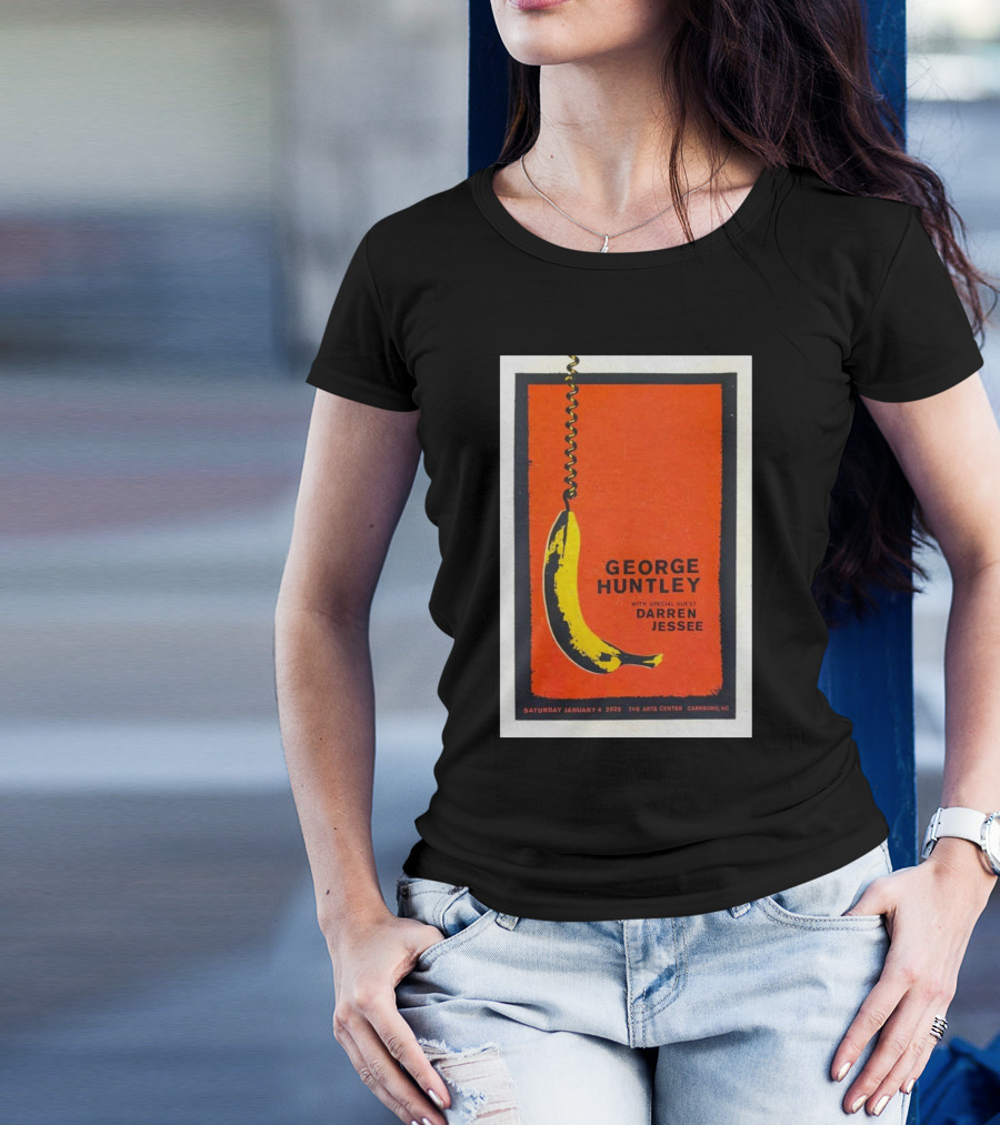 George Huntley With Special Guest Darren Jessee The Arts Center Carrboro NC January 4 2025 T-Shirt