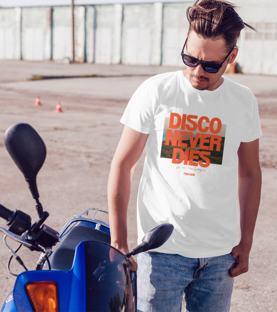 Disco Never Dies We Will Dance Again Poolside T-Shirt