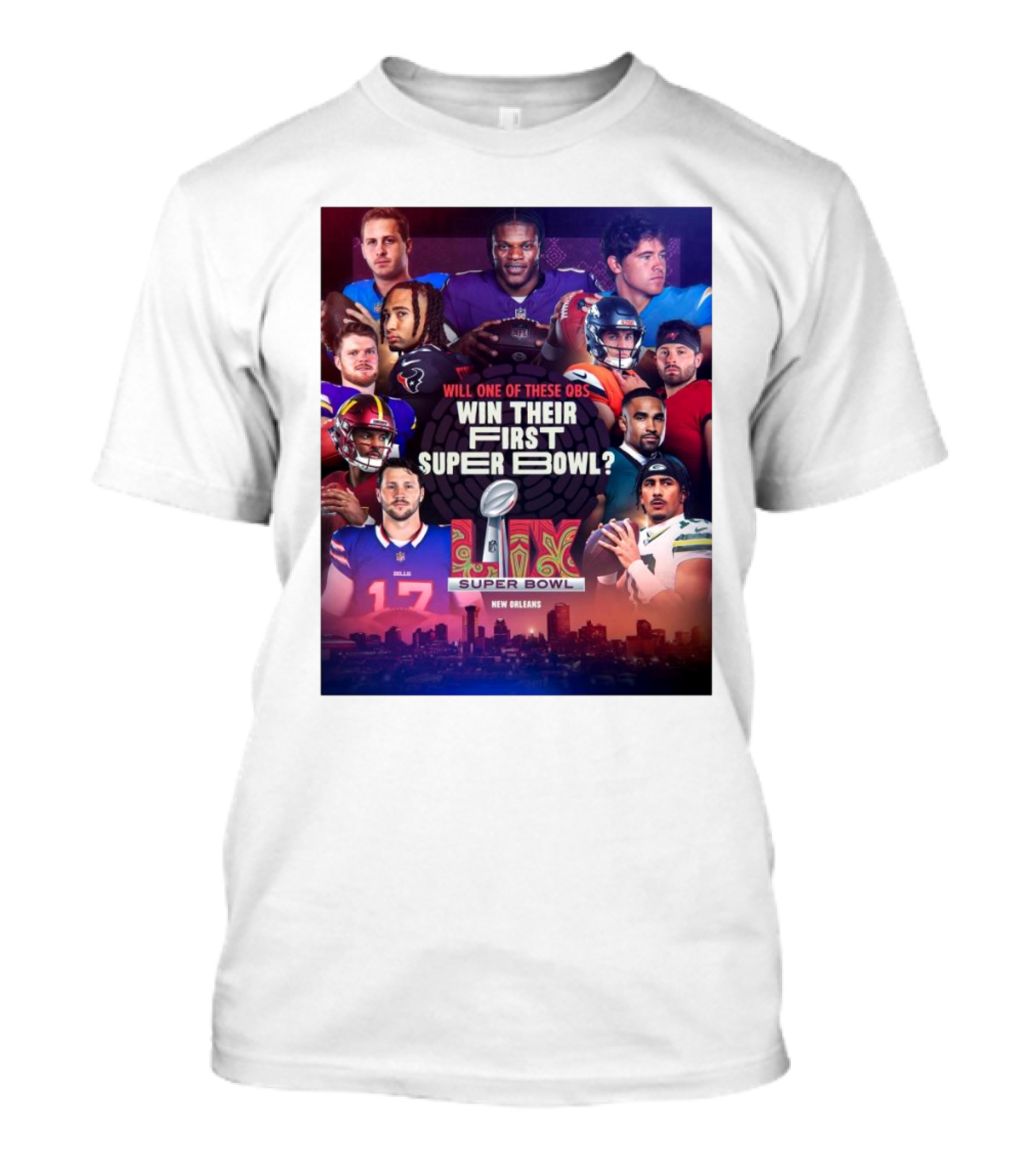 Will One Of These QBs Win Their First Super Bowl LIX New Orleans T-Shirt