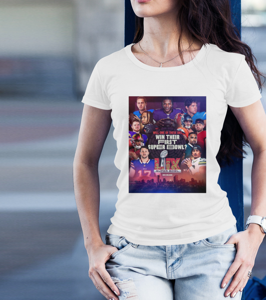 Will One Of These QBs Win Their First Super Bowl LIX New Orleans T-Shirt