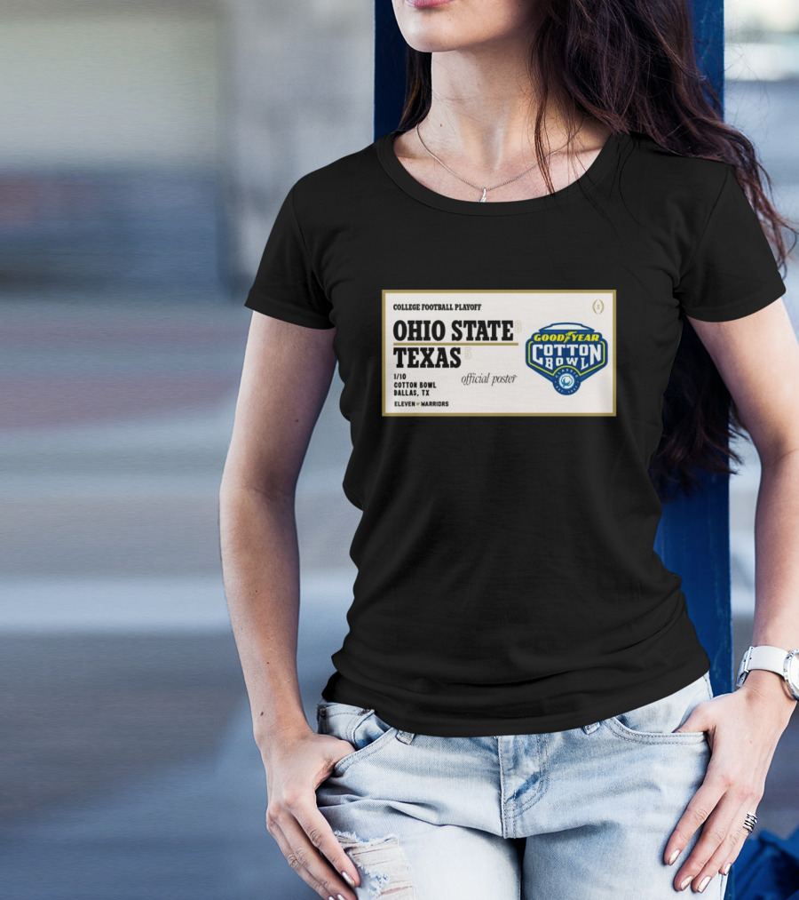 Ohio State Buckeyes Vs Texas Longhorns 1 10 Goodyear Cotton Bowl Dallas TX Eleven Warriors College Football Playoff T-Shirt