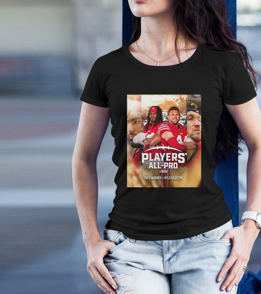 San Francisco 49ers Fred Warner Kyle Juszczyk NFLPA Players’ All-Pro Team T-Shirt