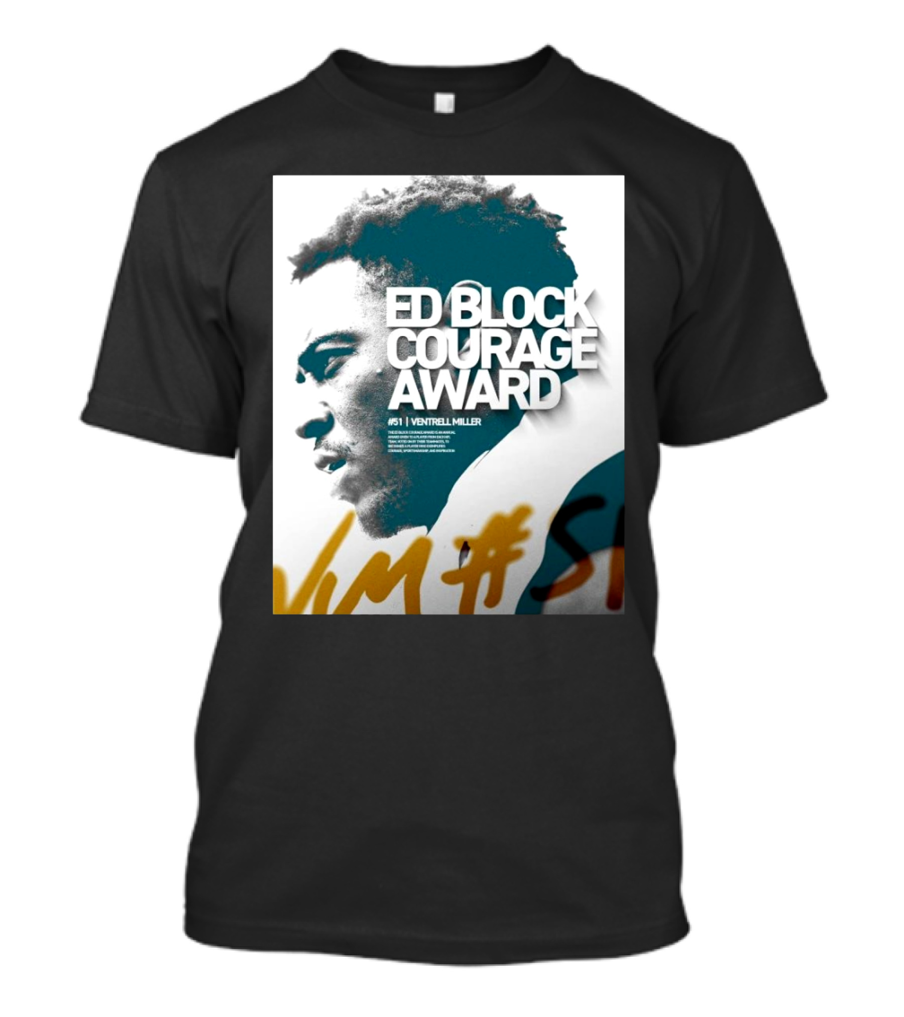 Ed Block Courage Award Ventrell Miller #51 Jacksonville Jaguars 2024 Winner Signature T-Shirt
