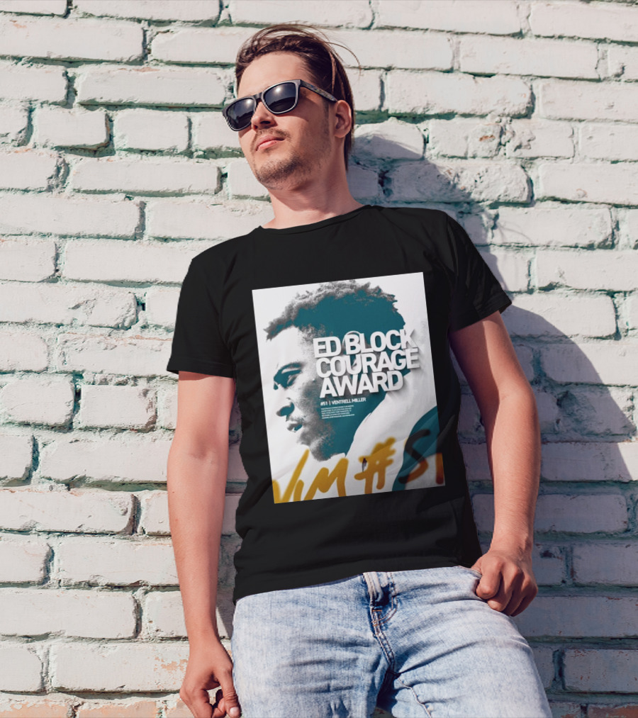 Ed Block Courage Award Ventrell Miller #51 Jacksonville Jaguars 2024 Winner Signature T-Shirt