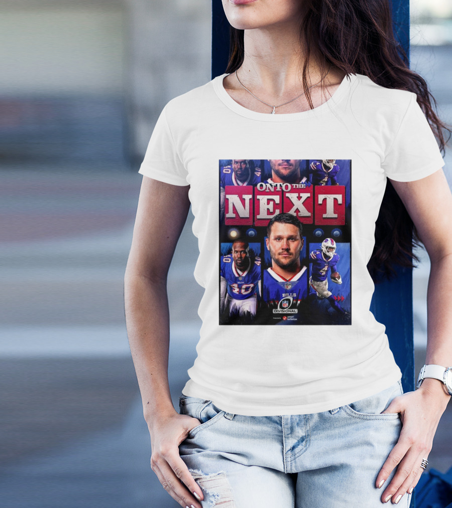 Buffalo Bills Onto The Next NFL Divisional Playoffs Victory T-Shirt